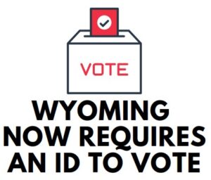 Wyoming now requires an ID to vote